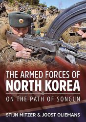 The Armed Forces of North Korea : On the Path of Songun