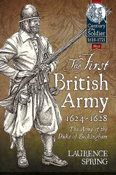 The First British Army, 1624-1628 : The Army of the Duke of Buckingham