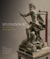 Splendour! : Art in Living Craftsmenship