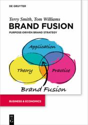 Brand Fusion : Purpose-Driven Brand Strategy