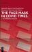 The Face Mask in COVID Times : A Sociomaterial Analysis