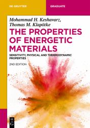 The Properties of Energetic Materials : Sensitivity, Physical and Thermodynamic Properties