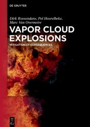 Vapor Cloud Explosions : Mitigation of Consequences