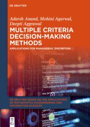 Multiple Criteria Decision-Making Methods : Applications for Managerial Discretion