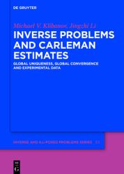 Inverse Problems and Carleman Estimates : Global Uniqueness, Global Convergence and Experimental Data