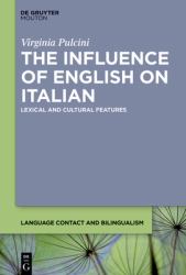 The Influence of English on Italian : Lexical and Cultural Features