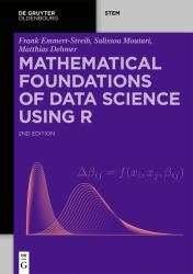 Mathematical Foundations of Data Science Using R