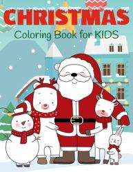 Christmas Coloring Book for Kids : Cute Santa Coloring Book for Kids Ages 2-5