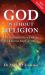 God Without Religion : An Alternative View of Life, the Universe and Everything