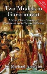 Two Models of Government : A New Classification of Governments in Terms of Power