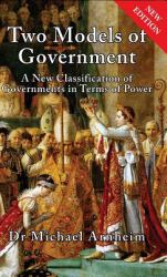 Two Models of Government : A New Classification of Governments in Terms of Power