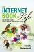 The Internet Book of Life : Use the Web to Grow Richer, Smarter, Healthier, and Happier