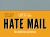 Hate Mail : The Definitive Collection