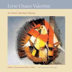 Livio Orazio Valentini : An Artist's Spiritual Odyssey