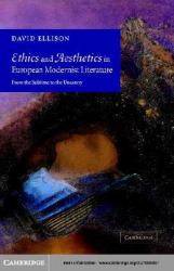 Ethics and Aesthetics in European Modernist Literature