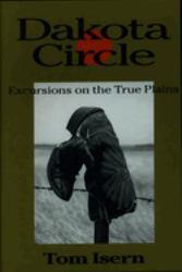 Dakota Circle : Excursions on the True Plains