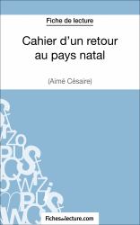 Cahier d'un retour au pays natal d'Aime Cesaire (Fiche de lecture)