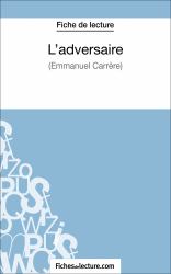 L'adversaire d'Emmanuel Carrere (Fiche de lecture)