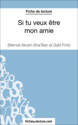 Si tu veux etre mon amie de Galit Fink et Mervet Akram Sha'ban (Fiche de lecture)