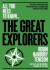 The Greatest Explorers : The Brave Adventurers Who Risked Their Lives to Understand How Our Planet Works