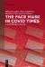 The Face Mask in COVID Times : A Sociomaterial Analysis