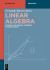 Linear Algebra : A Minimal Polynomial Approach to Eigen Theory