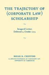 Trajectory of (Corporate Law) Scholarship