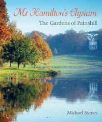 Mr. Hamilton's Elysium : The Gardens of Painshill