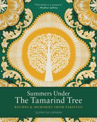 Summers under the Tamarind Tree : Recipes and Memories from Pakistan