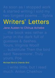 Writers' Letters : Jane Austen to Chinua Achebe