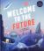 Welcome to the Future : Robot Friends, Fusion Energy, Pet Dinosaurs, and More!