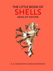 The Little Book of Shells : Gems of Nature