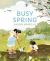 Busy Spring : Nature Wakes Up