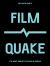 FilmQuake : The Most Disruptive Films in Cinema