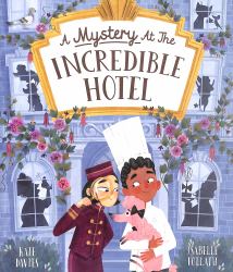 A Mystery at the Incredible Hotel