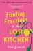 Finding Freedom in the Lost Kitchen : New York Times Bestseller