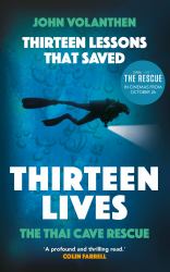 Thirteen Lessons That Saved Thirteen Lives : The Thai Cave Rescue