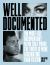 Well Documented : The Essential Documentaries That Prove the Truth Is More Fascinating Than Fiction