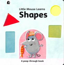 Shapes (Little Mouse Learns)