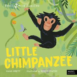 Little Chimpanzee : A Day in the Life of a Little Chimpanzee