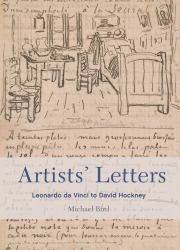 Artists' Letters : Leonardo Da Vinci to David Hockney