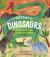 The Story of Dinosaurs : A First Book about Prehistoric Beasts