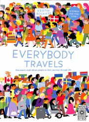 Everybody Travels : Every One a Different Journey