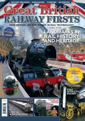 Great British Railway Firsts : How Britain Led the World in Rail Technology