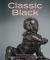 Classic Black : The Basalt Sculpture of Wedgwood and His Contemporaries