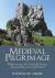 Medieval Pilgrimage : With a Survey of Cornwall, Devon, Somerset, and Bristol