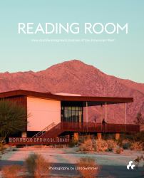 Reading Room: New and Reimagined Libraries of the American West