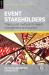 Event Stakeholders : Theory and Methods for Event Management and Tourism