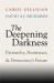 Deepening Darkness