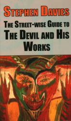 The Street-Wise Guide to the Devil and His Works